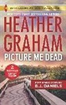 B. J. Daniels, Heather Graham - Picture Me Dead & Hotshot P.i.