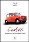 Carsex. Disavventure comico-eroiche in auto