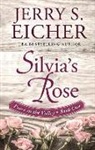 Jerry S. Eicher - Silvia's Rose