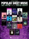 Hal Leonard Publishing Corporation, Hal Leonard Publishing Corporation (COR) - Popular Sheet Music 30 Hits from 2015-2017