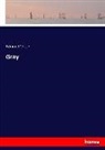 Edmund Gosse - Gray