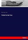 Jean Ingelow - Fated to be free