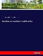 Joh Bright, John Bright, James Edwin Thorold Rogers - Speeches on questions of public policy