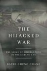 David C. Chang, David Cheng Chang - Hijacked War