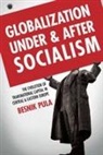 Besnik Pula - Globalization Under and After Socialism