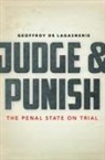 Geoffroy De Lagasnerie, Geoffroy/ Vergnaud De Lagasnerie, Geoffroy de Lagasnerie - Judge and Punish