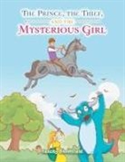 Felicity Bloomfield - The Prince, the Thief, and the Mysterious Girl