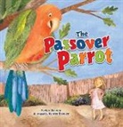 Kyrsten Brooker, Evelyn Zusman, Kyrsten Brooker - Passover Parrot (Revised Edition)