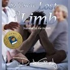 D. a. Grady, Joe Barrett - So You've Lost a Limb (Audio book)