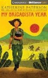 Katherine Paterson, Katherine/ Corzo Paterson, Frankie Corzo - My Brigadista Year (Audio book)