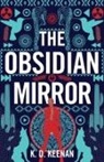 K. D. Keenan, K.D. Keenan - The Obsidian Mirror