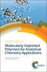 Prof. Wlodzimierz (Polish Academy of Scien Kutner, Wlodzimierz (Polish Academy of Sciences Kutner, Wlodzimierz Sharma Kutner, Wlodzimierz Kutner, Wlodzimierz (Polish Academy of Sciences Kutner, Piyush Sindhu Sharma... - Molecularly Imprinted Polymers for Analytical Chemistry Applications