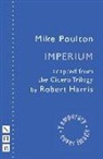 Robert Harris, Robert/ Poulton Harris, Mike Poulton, Mike Poulton - Imperium: The Cicero Plays