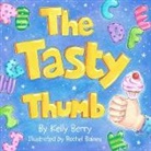 Kelly Berry, Rachel Baines - The Tasty Thumb