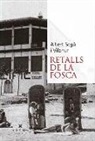 Albert Segú i Vilahur - Retalls de la Fosca