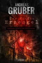 Andreas Gruber - DER FÜNFTE ERZENGEL