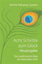 Geshe Kelsang Gyatso, Geshe Kelsang Gyatso Rinpoche - Acht Schritte zum Glück - Neuausgabe