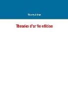 Thierry Delort - Theories d'or 9e edition