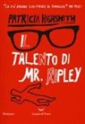 Patricia Highsmith - Il talento di Mr. Ripley