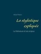 Michel Théron - La stylistique expliquée