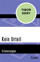 Tibor Déry - Kein Urteil