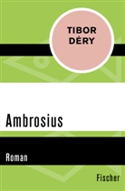 Tibor Déry - Ambrosius