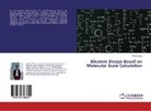 Xinxing Zhou - Bitumen Design Based on Molecular Scale Calculation