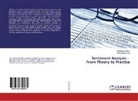 Ramandeep Kaur, Sandee Kautish, Sandeep Kautish - Sentiment Analysis - From Theory to Practice