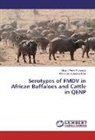 Chrisostom Ayebazibwe, Simon Pete Ruhweza, Simon Peter Ruhweza - Serotypes of FMDV in African Buffaloes and Cattle in QENP