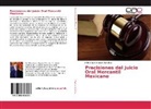 Félix Mauro Higuera Sánchez - Precisiones del Juicio Oral Mercantil Mexicano
