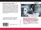 Olga Mar Diaz Orozco, Olga Marcela Diaz Orozco, Antonio Jos Pacheco Molina, Antonio José Pacheco Molina - Riesgo Biomecánico y Psicosocial de puestos de trabajo con PDV's