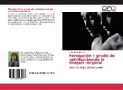 María Elena Torresani - Percepción y grado de satisfacción de la imagen corporal