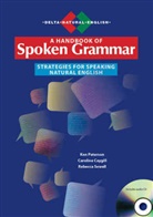 Carolin Caygill, Caroline Caygill, Ke Paterson, Ken Paterson, Rebecca Sewell - A Handbook of Spoken Grammar, w. Audio-CD