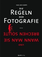 Haje Jan Kamps, HajeJan Kamps - Die Regeln der Fotografie