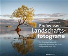 André Koschinowski - Profiwissen Landschaftsfotografie