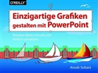 Anosh Soltani - Einzigartige Grafiken gestalten mit PowerPoint