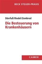 Peter Dörrfuss, Peter C Dörrfuss, Peter C. Dörrfuß, Christiane Freund, Sve Riedel, Sven Riedel... - Die Besteuerung von Krankenhäusern