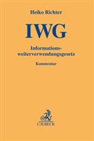 Heiko Richter - Informationsweiterverwendungsgesetz (IWG), Kommentar