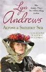 Lyn Andrews - Across a Summer Sea