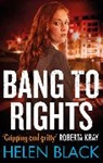 Helen Black, Black Helen - Bang to Rights