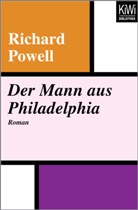 Richard Powell, Anna-Liese Kornitzky - Der Mann aus Philadelphia