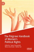 Susan Franceschet, Mona Lena Krook, Mon Lena Krook, Mona Lena Krook, Netina Tan - The Palgrave Handbook of Women's Political Rights