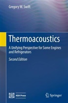Gregory W Swift, Gregory W. Swift - Thermoacoustics
