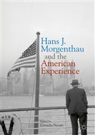 Corneli Navari, Cornelia Navari - Hans J. Morgenthau and the American Experience