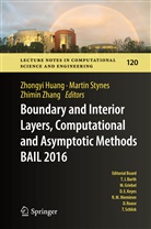 Zhongyi Huang, Marti Stynes, Martin Stynes, Zhimin Zhang - Boundary and Interior Layers, Computational and Asymptotic Methods  BAIL 2016