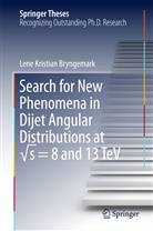 Lene Kristian Bryngemark - Search for New Phenomena in Dijet Angular Distributions at  s = 8 and 13 TeV