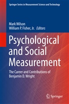 Jr. Fisher, William P. Fisher, P Fisher Jr, P Fisher Jr, Mar Wilson, Mark Wilson - Psychological and Social Measurement