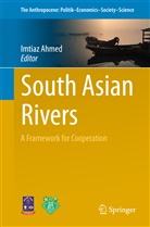 Imtia Ahmed, Imtiaz Ahmed, Ahmed Imtiaz - South Asian Rivers