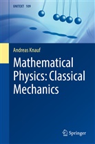 Andreas Knauf - Mathematical Physics: Classical Mechanics
