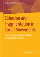 Ina Peters - Cohesion and Fragmentation in Social Movements